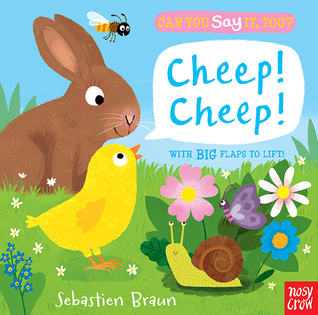 Can You Say It, Too? Cheep! Cheep!: (An Interactive Lift-the-Flap Springtime Animals Sound Book Featuring Chicks, Lambs, and Ducks - For Babies and Toddlers)