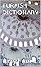TURKISH DICTIONARY (Türkçe-...