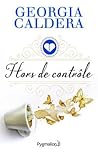 Hors de contrôle by Georgia Caldera