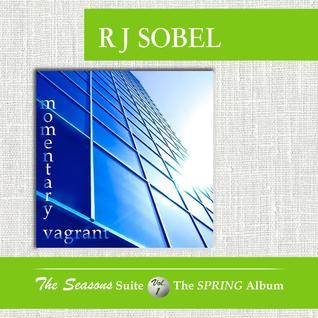 Momentary Vagrant (The Seasons Suite, Vol. 1)