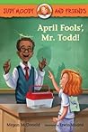 Judy Moody and Friends: April Fools, Mr. Todd!
