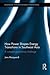 How Power Shapes Energy Transitions in Southeast Asia (Routledge Studies in Energy Transitions)