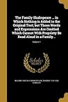 The Family Shakspeare ... in Which Nothing is Added to the Original Text; but Those Words and Expressions Are Omitted Which Cannot With Propriety Be Read Aloud in a Family ..; Volume 1
