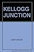 Kellogg Junction.