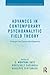 Advances in Contemporary Psychoanalytic Field Theory (Psychoanalytic Field Theory Book Series)