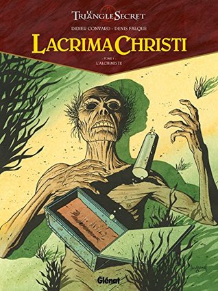 Lacrima Christi - Tome 01: L'Alchimiste (French Edition)