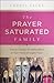 Prayer-Saturated Family: Ho...