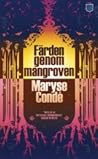 Färden genom mangroven by Maryse Condé