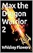 Max the Dragon Warrior 2