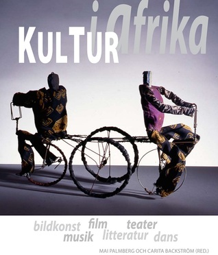 Kultur i Afrika: Bildkonst, film, teater, musik, litteratur, dans