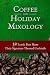 Coffee and Holiday Mixology...