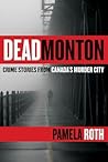 Deadmonton: Crime Stories from Canada's Murder City