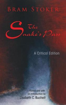 The Snake's Pass: A Critical Edition (Irish Studies)