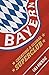 Bayern: Creating a Global Superclub