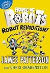 Robot Revolution! by James  Patterson