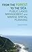 From the Forest to the Sea – Public Lands Management and Marine Spatial Planning