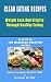 Clean Eating Recipes by Daniel Lonquist