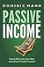 Passive Income: How to Work...