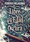 Libro de la edad oscura (El Barco de Vapor Roja nº 139) (Spanish Edition)