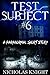 Test Subject #6: A Paranormal Short Story