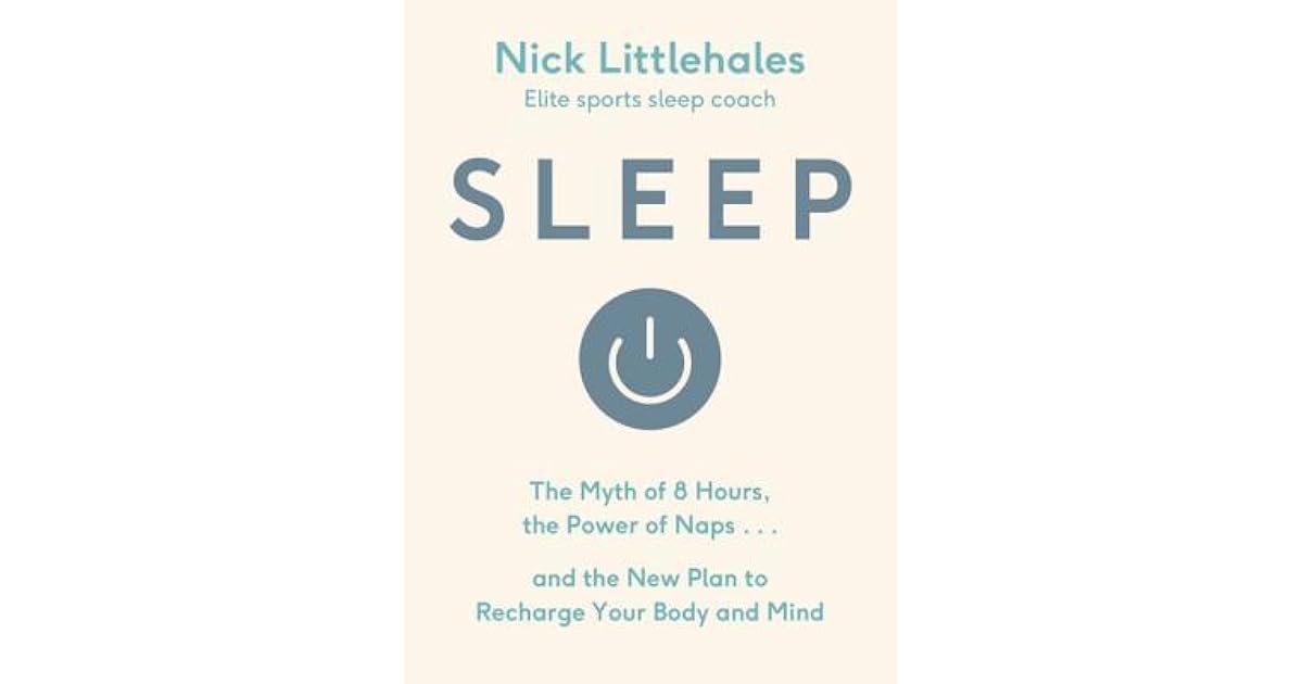 Sleep: Redefine Your Rest, for Success in Work, Sport and Life by Nick