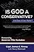 Is God A Conservative And Does It Even Matter