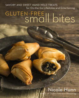 Gluten-Free Small Bites: Sweet and Savory Hand-Held Treats for On-the-Go Lifestyles and Entertaining (Paperback)