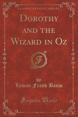 Dorothy and the Wizard in Oz