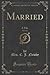 Married, Vol. 1 of 3 by A Tale