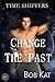 Change the Past (Time Shifters #1)