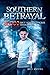 Southern Betrayal (Southern...