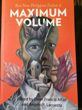 Maximum Volume: Best New Philippine Fiction 2 (Paperback)