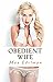 Obedient Wife (Adult Erotica)