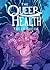 The Queer Health Field Guide