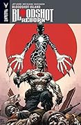 Bloodshot Reborn, Vol. 4: Bloodshot Island