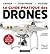 Le guide pratique des Drones