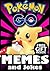 Pokemon Go Memes: The Latest Funniest Pokemon Go Memes and Jokes XL Collection + FREE Gift Inside (Book 59) (Funny Memes - Pokemon Go Memes - Pokemon Comics - Pokemon Jokes - Pokemon Funny Memes)