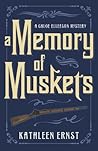 A Memory of Muskets (Chloe Ellefson Mystery #7)