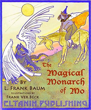 The Magical Monarch of Mo [illustrated]