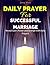 Daily Prayer for Successful Marriage by Jerry    West