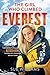 The Girl Who Climbed Everest by Sue      Williams