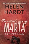 Tantalizing Maria (Temptation Saga, #7)