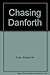 Chasing Danforth: A Wilderness Calling