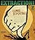 Extraction! 2nd Edition: Comix Reportage