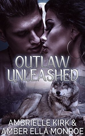 Outlaw Unleashed (Aspen Valley Wolf Pack, #3)