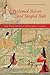 Perfumed Sleeves and Tangled Hair: Body, Woman, and Desire in Medieval Japanese Narratives