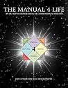The Manual 4 Life: An In-Depth Exploration of Consciousness and Life
