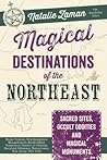 Magical Destinations of the Northeast by Natalie Zaman