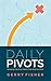 Daily Pivots: Breaking Free...