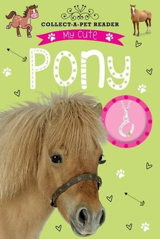 My Cute Pony Reader (Paperback)